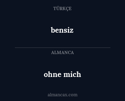 bensiz - ohne mich
