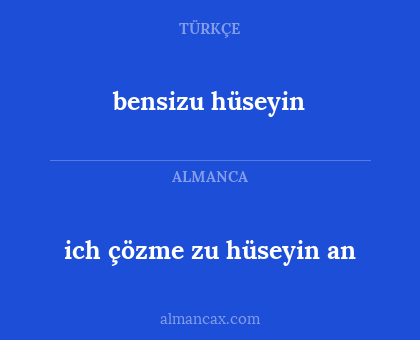 bensizu hüseyin - ich çözme zu hüseyin an