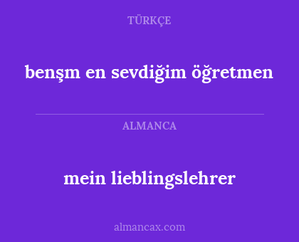 benşm en sevdiğim öğretmen - mein lieblingslehrer