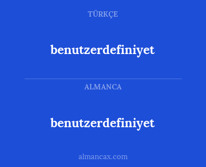 benutzerdefiniyet - benutzerdefiniyet