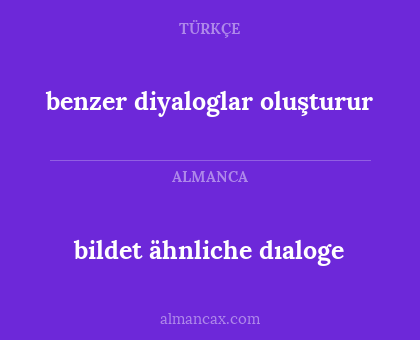 bildet ähnliche dıaloge - benzer diyaloglar oluşturur