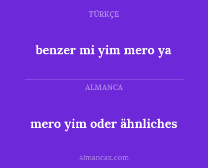 mero yim oder ähnliches - benzer mi yim mero ya