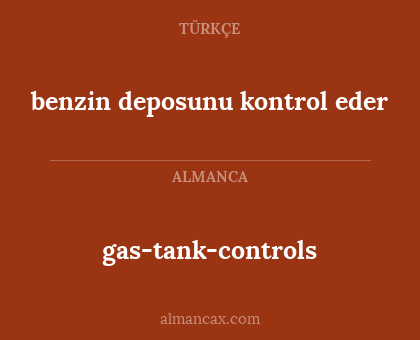 benzin deposunu kontrol eder - gas-tank-controls