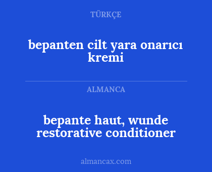 bepante haut, wunde restorative conditioner - bepanten cilt yara onarıcı kremi