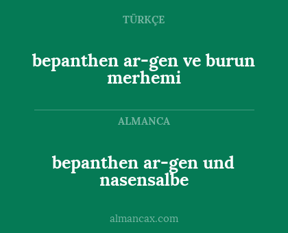 bepanthen ar-gen ve burun merhemi - bepanthen ar-gen und nasensalbe