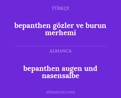 bepanthen gözler ve burun merhemi - bepanthen augen und nasensalbe