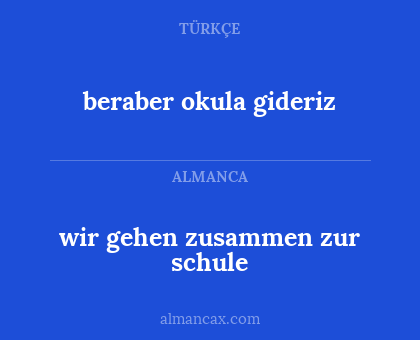 wir gehen zusammen zur schule - beraber okula gideriz