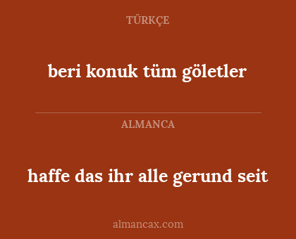 haffe das ihr alle gerund seit - beri konuk tüm göletler