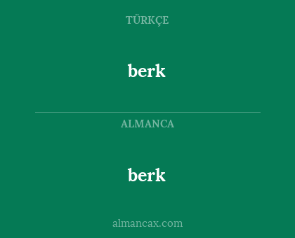 berk - berk