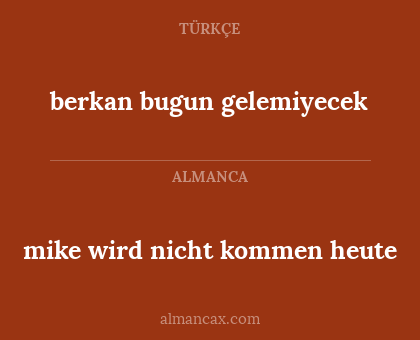 mike wird nicht kommen heute - berkan bugun gelemiyecek