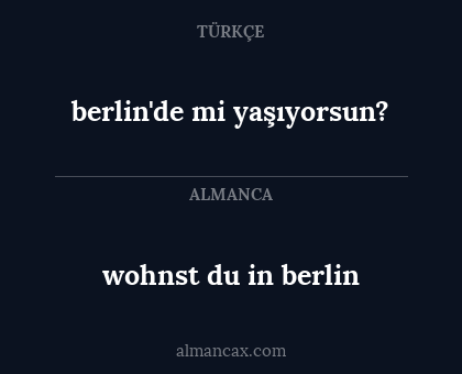 wohnst du in berlin - berlin'de mi yaşıyorsun?