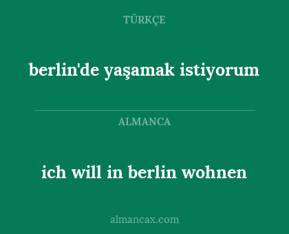 berlin'de yaşamak istiyorum - ich will in berlin wohnen