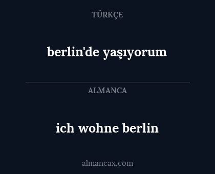 berlin'de yaşıyorum - ich wohne berlin