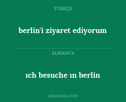 ıch besuche ın berlin - berlin'i ziyaret ediyorum