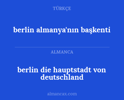berlin die hauptstadt von deutschland - berlin almanya'nın başkenti
