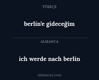 berlin’e gideceğim - ich werde nach berlin