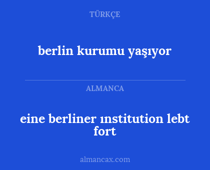 berlin kurumu yaşıyor - eine berliner ınstitution lebt fort