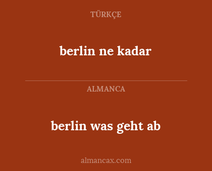 berlin ne kadar - berlin was geht ab
