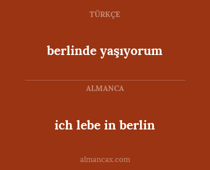 ich lebe in berlin - berlinde yaşıyorum