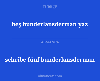 schribe fünf bunderlansderman - beş bunderlansderman yaz