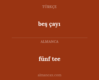 fünf tee - beş çayı