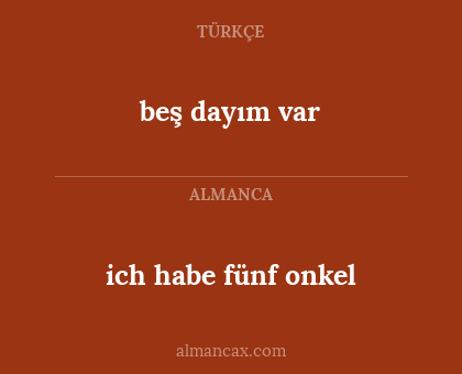 ich habe fünf onkel - beş dayım var