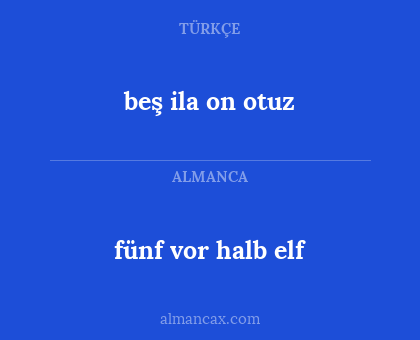 fünf vor halb elf - beş ila on otuz