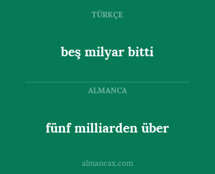 fünf milliarden über - beş milyar bitti