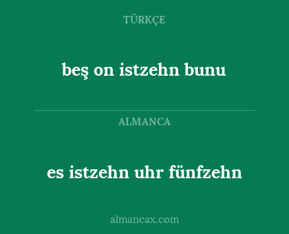 beş on istzehn bunu - es istzehn uhr fünfzehn