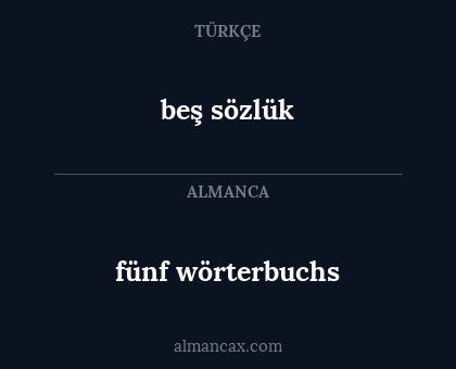 beş sözlük - fünf wörterbuchs