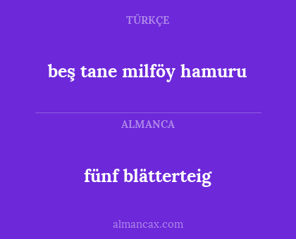 fünf blätterteig - beş tane milföy hamuru