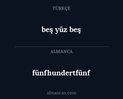 fünfhundertfünf - beş yüz beş