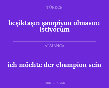 ich möchte der champion sein - beşiktaşın şampiyon olmasını istiyorum