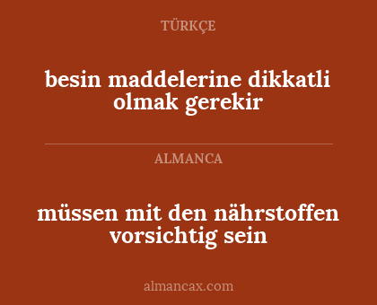 müssen mit den nährstoffen vorsichtig sein - besin maddelerine dikkatli olmak gerekir