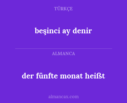 beşinci ay denir - der fünfte monat heißt