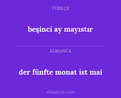 der fünfte monat ist mai - beşinci ay mayıstır