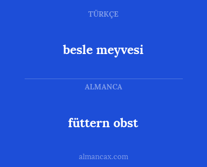füttern obst - besle meyvesi