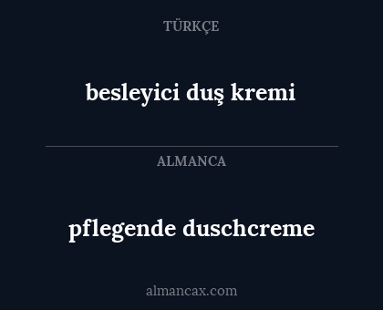 pflegende duschcreme - besleyici duş kremi