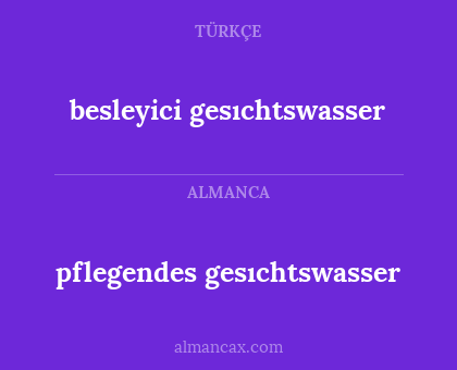 pflegendes gesıchtswasser - besleyici gesıchtswasser