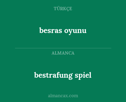 besras oyunu - bestrafung spiel