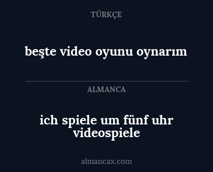 beşte video oyunu oynarım - ich spiele um fünf uhr videospiele