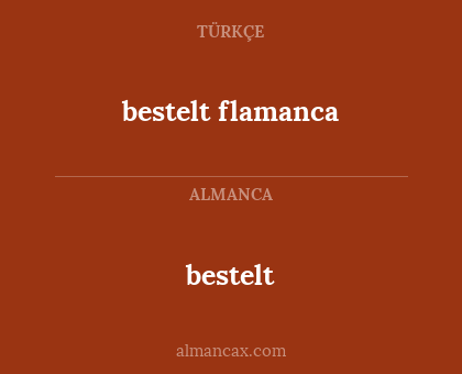 bestelt - bestelt flamanca