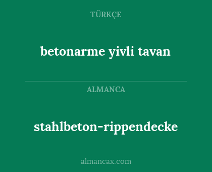 stahlbeton-rippendecke - betonarme yivli tavan