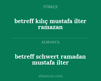 betreff kılıç mustafa ilter ramazan - betreff schwert ramadan mustafa ilter