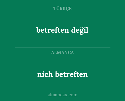 nich betreften - betreften değil