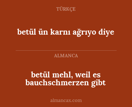 betül mehl, weil es bauchschmerzen gibt - betül ün karnı ağrıyo diye