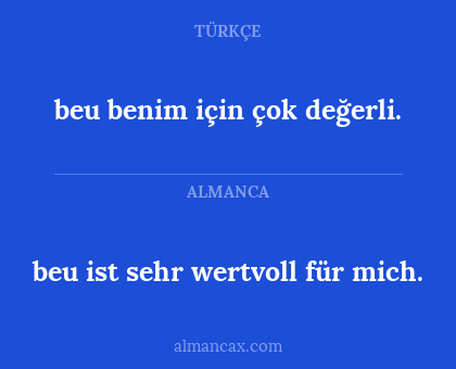 beu benim için çok değerli. - beu ist sehr wertvoll für mich.