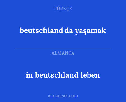 beutschland'da yaşamak - in beutschland leben