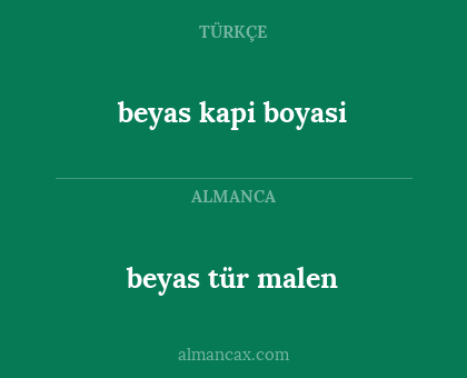 beyas kapi boyasi - beyas tür malen