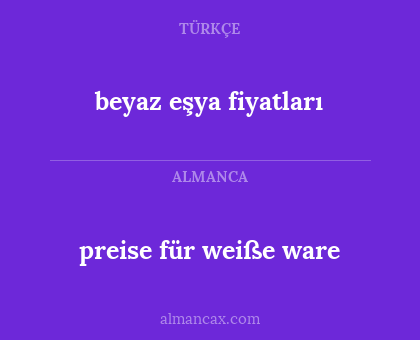 preise für weiße ware - beyaz eşya fiyatları
